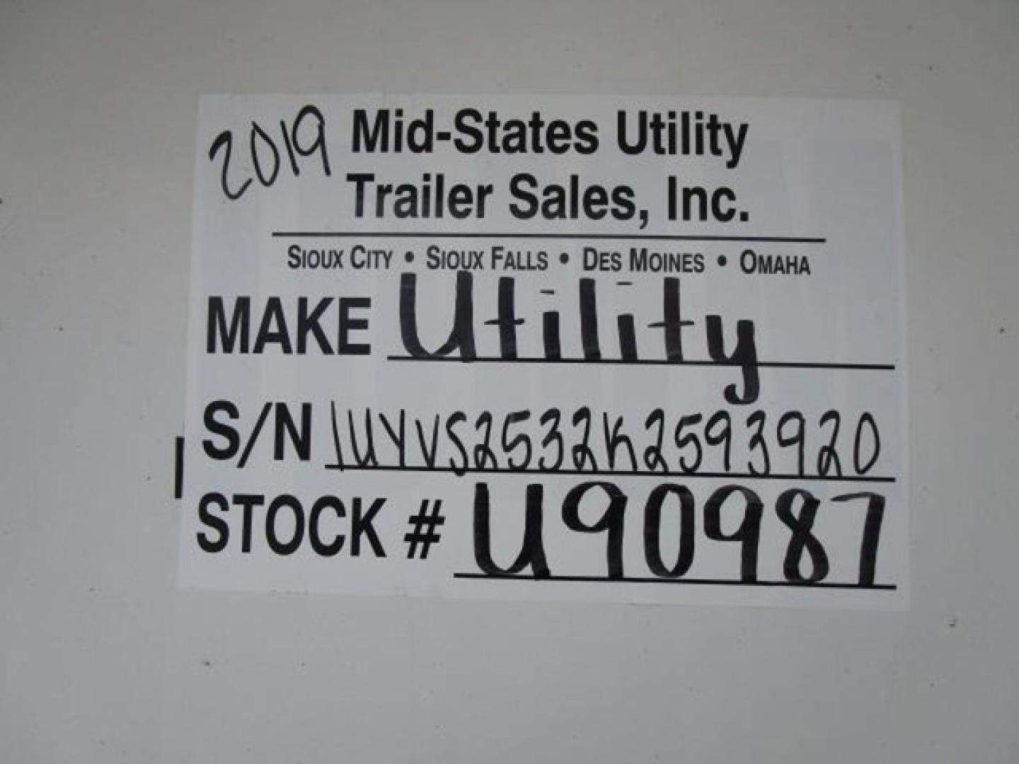 2019 Mid-States Utility Trailer Sales, Inc. label with VIN 1UYVS2532K2593920, S/N UYVS6533K2593920, STOCK # U90987, Make Utility.