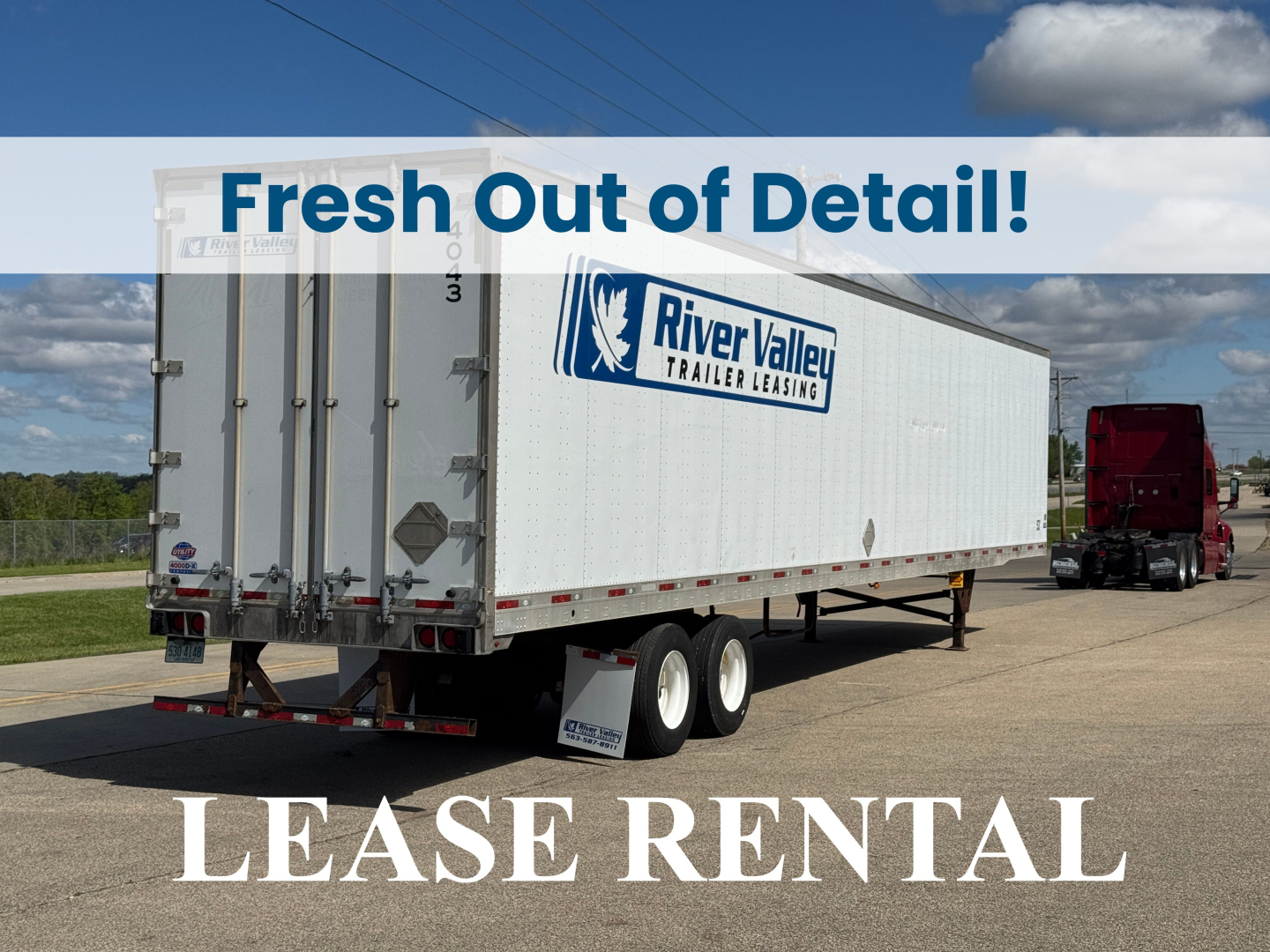 Trailer showing River Valley Trailer Leasing logo and white cargo box with dual rear wheels; text visible includes Fresh Out of Detail banner across top and LEASE RENTAL at bottom.