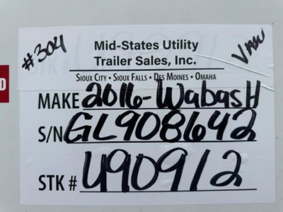 Label on a trailer showing Make 2016-Wabash, VIN 1JJV532D8GL908642, S/N GL9081642, Stock U90912, STK # U90912, Mid-States Utility Trailer Sales handwritten details.