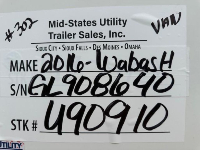 Mid-States Utility Trailer Sales tag with handwritten make year 2010 Wabash on white label. S/N GL908640, STK # U909910? The numbers show S/N GL908640 and STK # 490910? Also VIN 1JJV532D4GL908640.