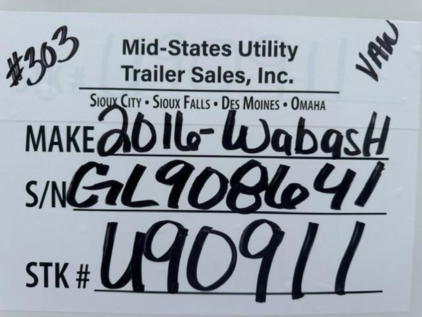 Mid-States Utility Trailer Sales, Inc. tag with handwritten make 2016 Wabash and S/N GL908641, Stock U90911, S/N and STK # handwritten.