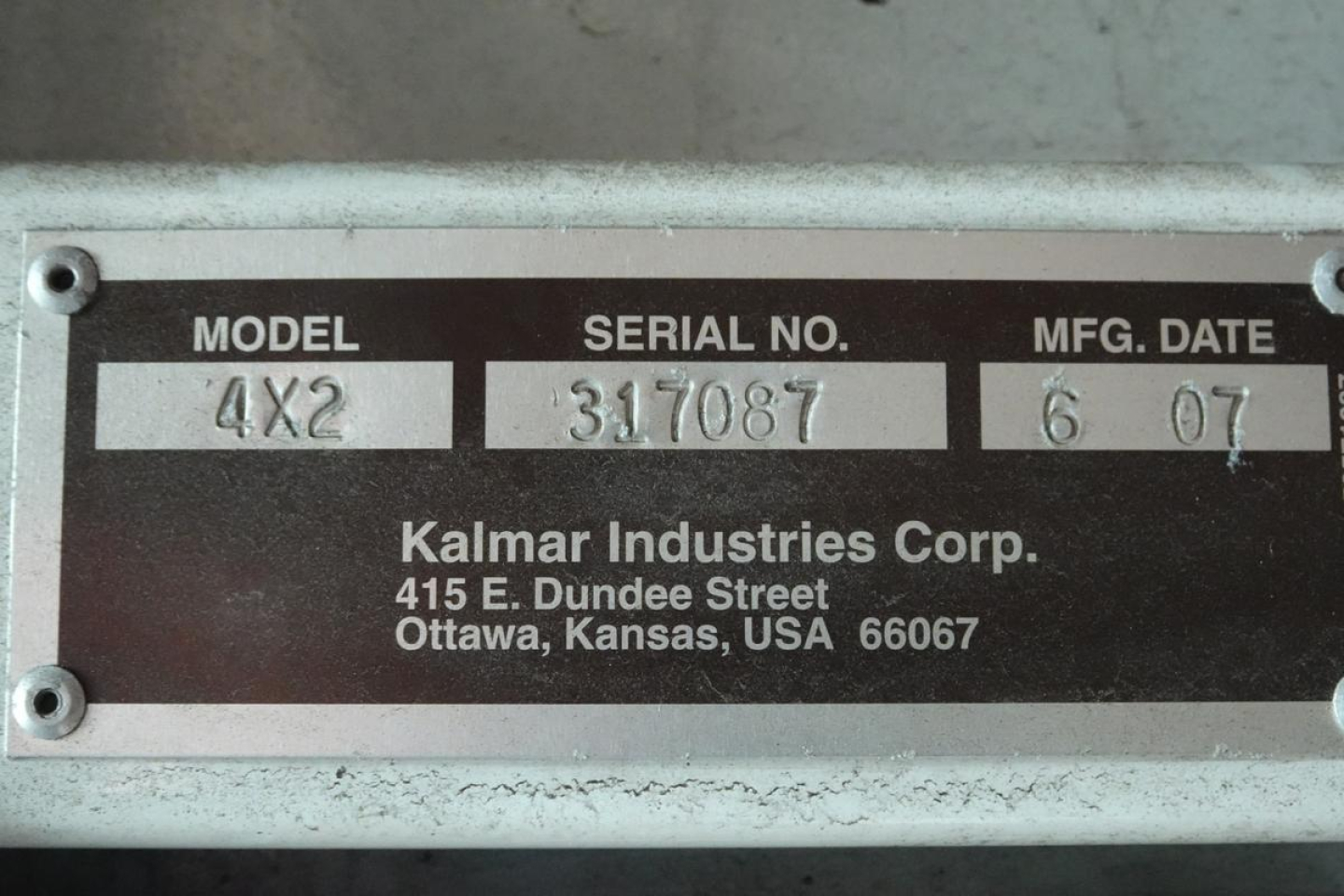 Model 4X2 Serial No 317087 Mfg Date 6 07 Kalmar Industries Corp plate with address in Ottawa, Kansas.