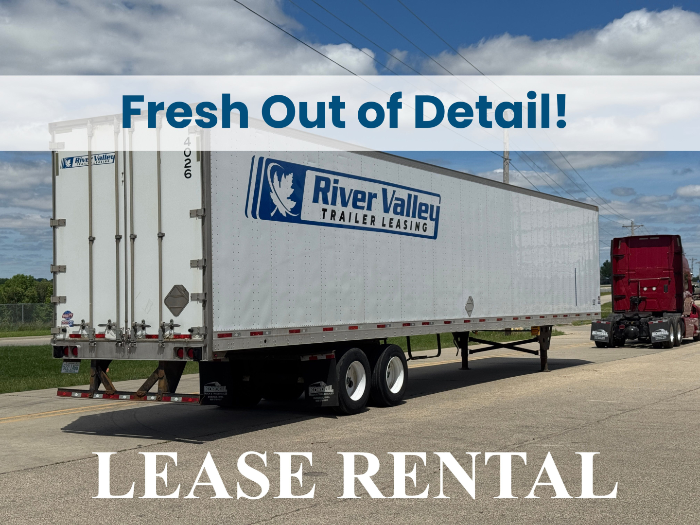 Trailer unit showing River Valley trailer leasing logo on white 53' dry van with 'Fresh Out of Detail!' banner across top.