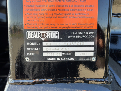 BeauRock label on dump truck component showing Model DH-16 0'' x 48'' x 48''? Serial DH-445457 Date 2025 Weight 5020 LBS Made in Canada. Beauc Rock branding and contact details.