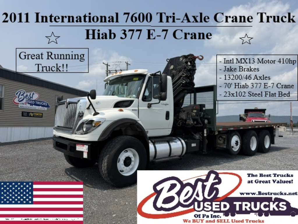 Truck side view showing 2011 International 7600 Tri-Axle Crane Truck with Hiab 377 E-7 Crane and flatbed; text labels list specs and Best Used Trucks branding.