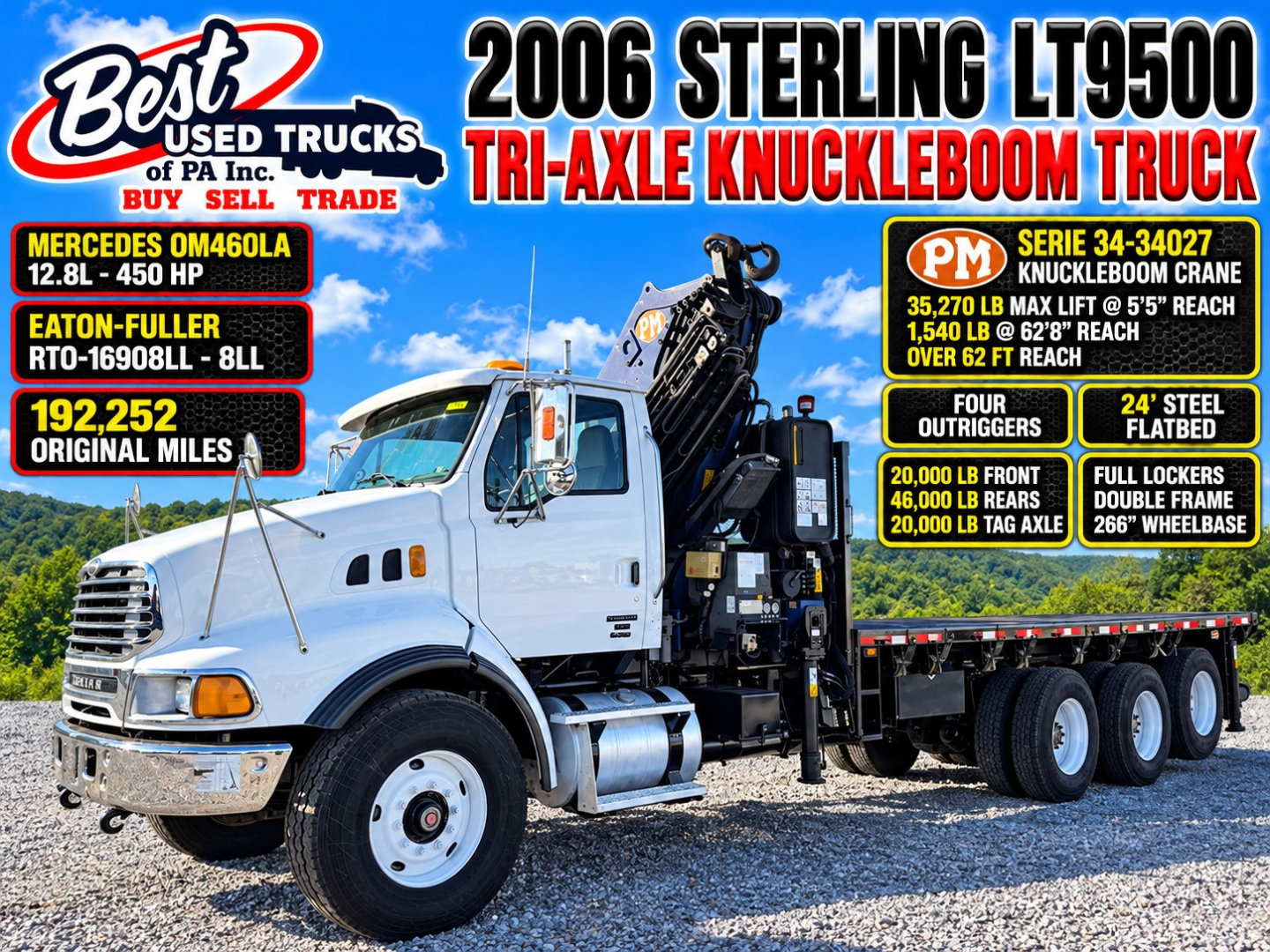 2006 Sterling LT9500 tri-axle knuckleboom truck with crane, side banners list specs and mileage: 192,252 original miles, 24’ steel flatbed, four outriggers, 20,000 lb front, 46,000 lb rear, 66” wheelbase.