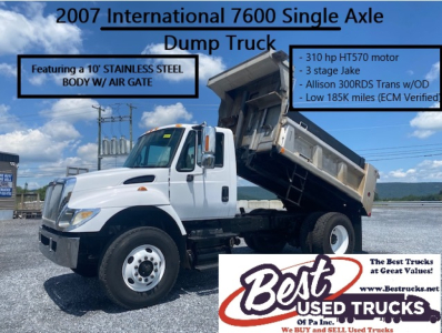 Dump truck 2007 International 7600 single axle with 10' stainless steel body and air gate, JP features 310 hp HT570 motor, 3 stage Jake brake, Allison 300RDS Trans with OD, low miles.