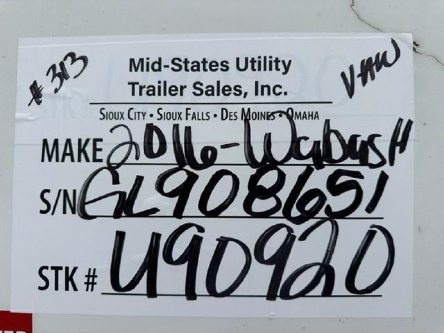 Trailer label showing Mid-State Utility Trailer Sales, Inc. Make: 2016 Webs? with large handwritten S/N GL908651 STK# U90920. VHW?