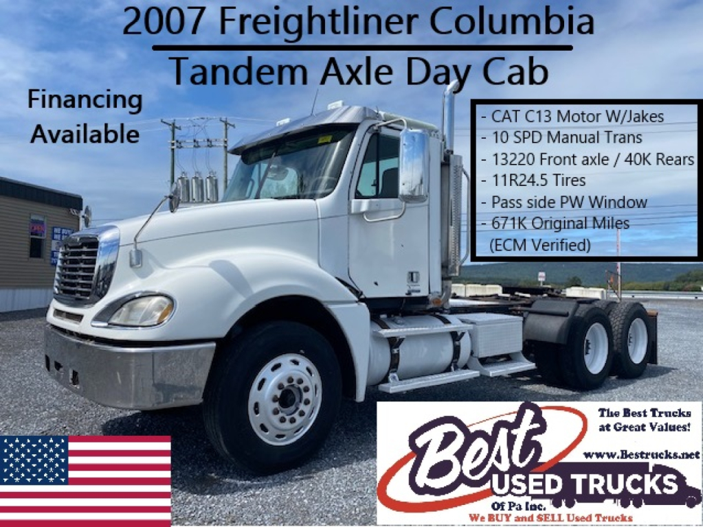 Truck cab: 2007 Freightliner Columbia Tandem Axle Day Cab with front grille and dual rear axles, outdoor lot, text overlays list features and Best Used Trucks logo.