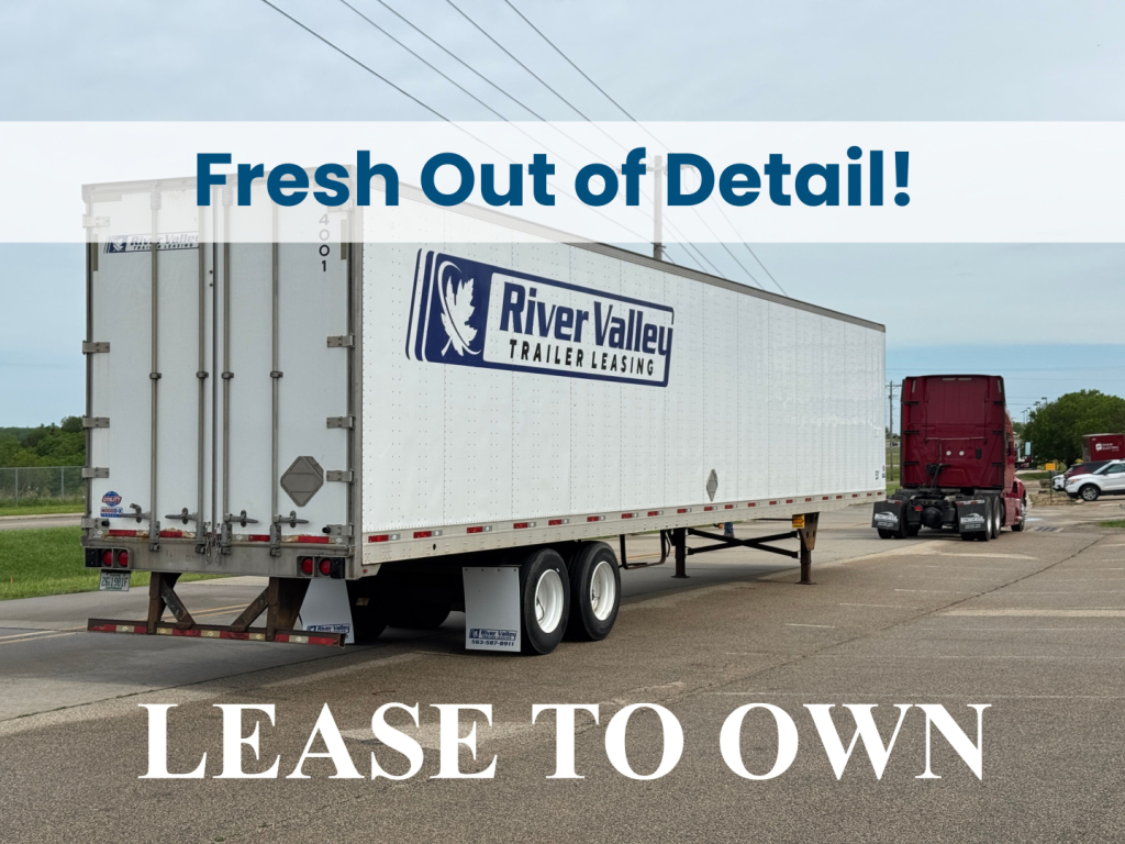 River Valley Trailer Leasing box trailer showing 'LEASE TO OWN' text overlay; long white trailer with blue logo and several wheels visible.
